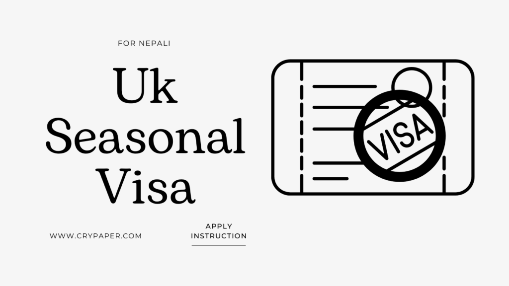Best way To Applying for a UK Seasonal Work Visa from Nepal