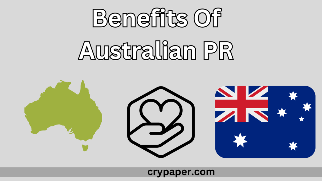 Benefits of Australian PR
