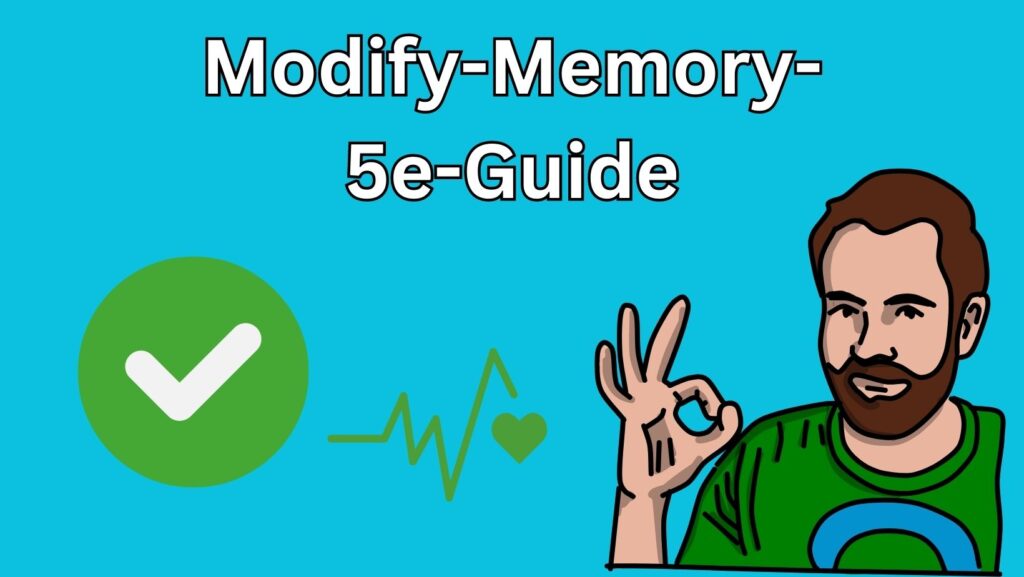 Modify Memory 5e