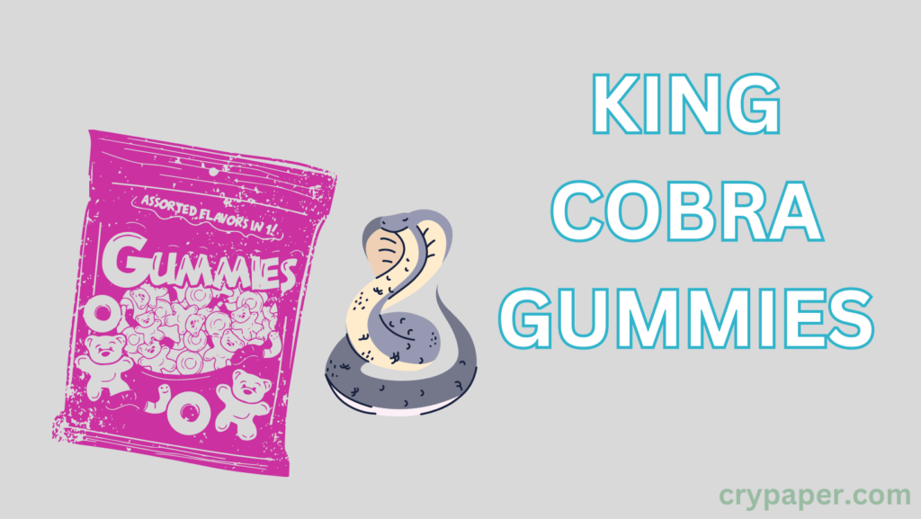 King Cobra Gummies