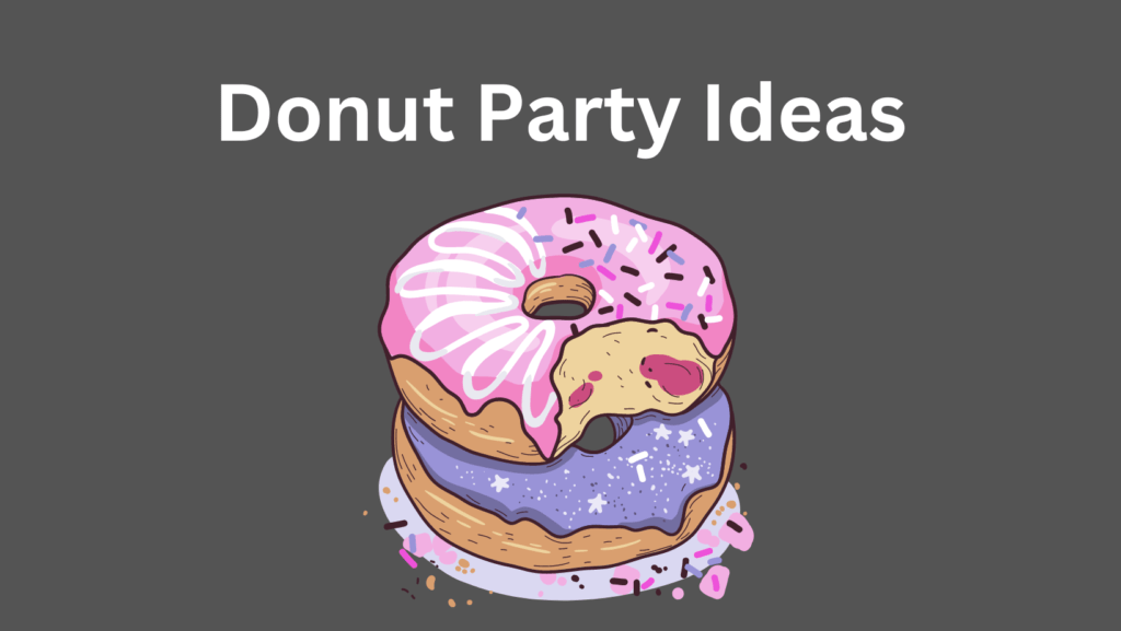 Donut Party: IDEAS